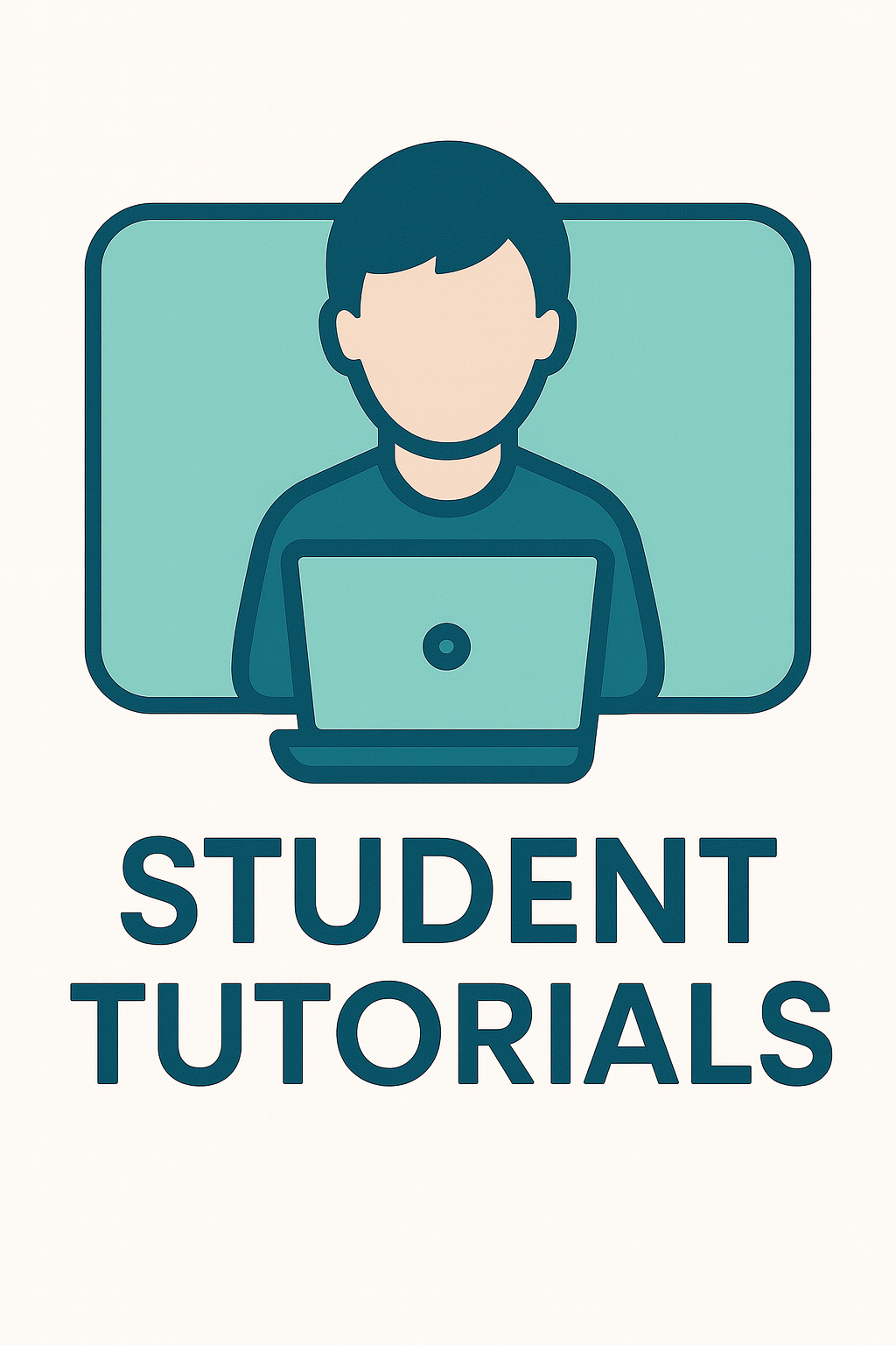 Student sitting behind a laptop and the words Student Tutorials